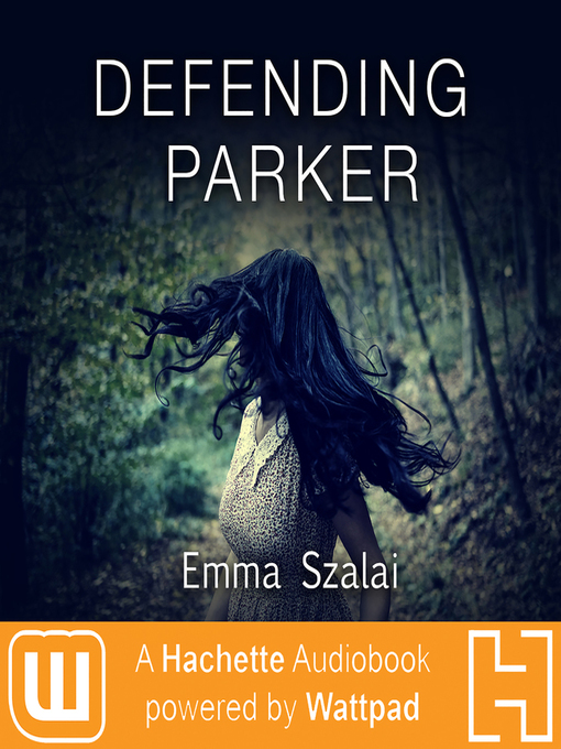 Title details for Defending Parker by Emma Szalai - Available